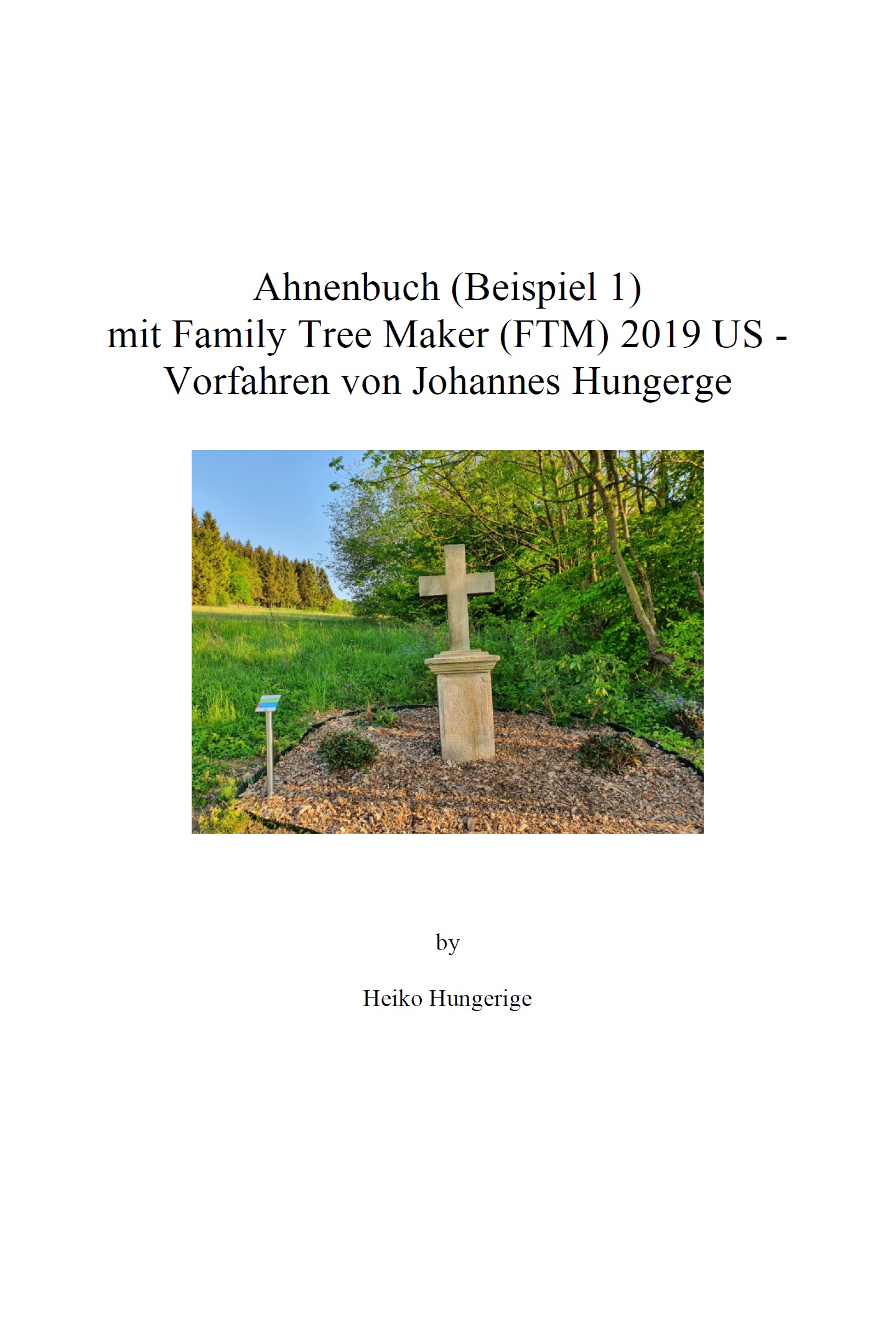 Ahnenbuch (Beispiel 1) mit Family Tree Maker (FTM) 2019 US - Vorfahren von Johannes Hungerge