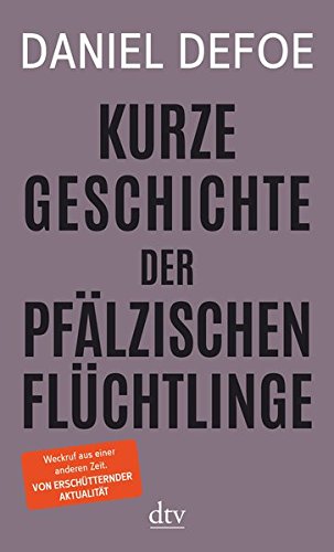 Hungerige (2018), Buchbesprechung Defoe (1709), Kurze Geschichte der pfälzischen Flüchtlinge