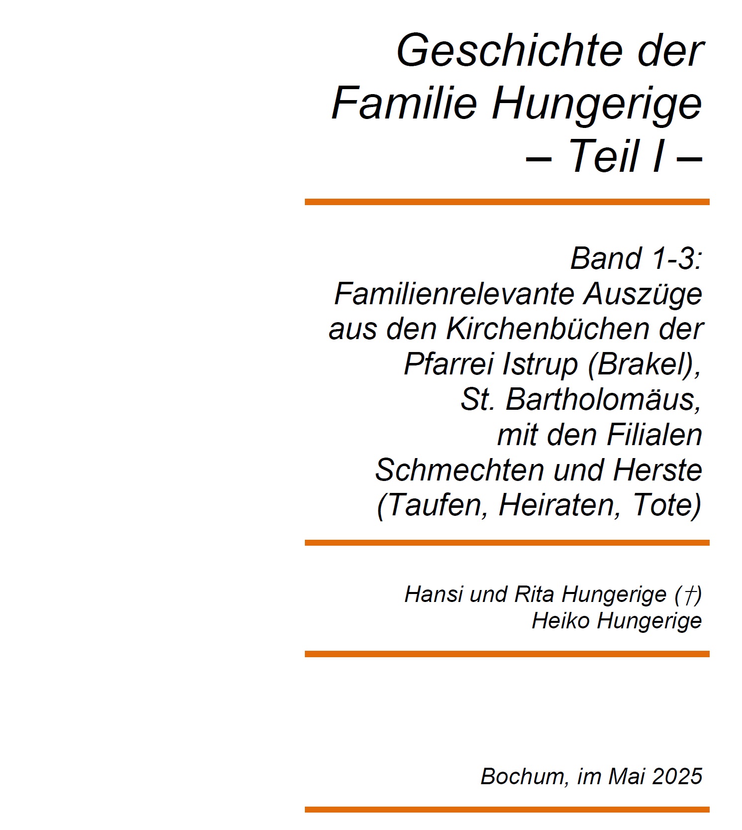 Hungerige (2025), Familienrelevante Auszüge aus den Kirchenbüchen der Pfarrei Istrup (Brakel), St. Bartholomäus, mit den Filialen Schmechten und Herste (Taufen, Heiraten, Tote)